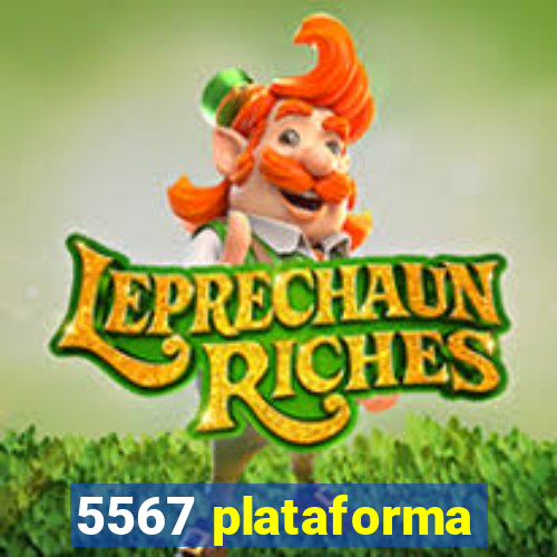 5567 plataforma